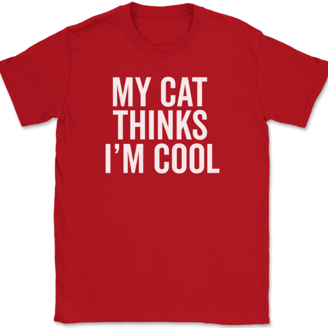 My Cat Thinks I'm Cool T-Shirt Mens Tee - Image 4