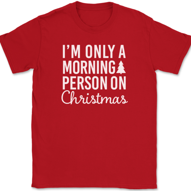 I'm Only A Morning Person On Christmas T-Shirt Mens Tee - Image 4