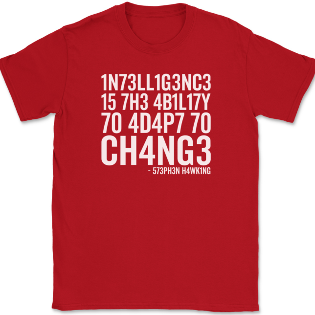 Intelligence Is The Ability To Adapt To Change T-Shirt Mens Tee - Image 4