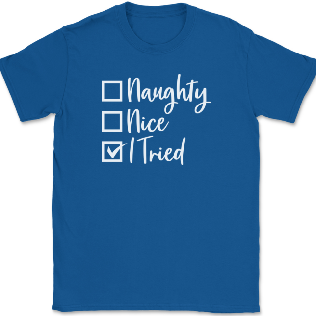 Naughty Nice I tried T-Shirt Mens Tee - Image 5