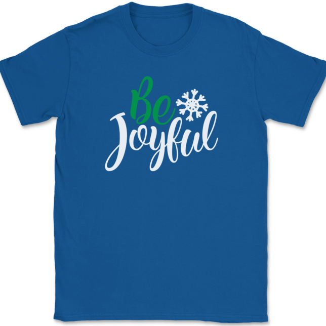 Be Joyful T-Shirt Mens Tee - Image 5