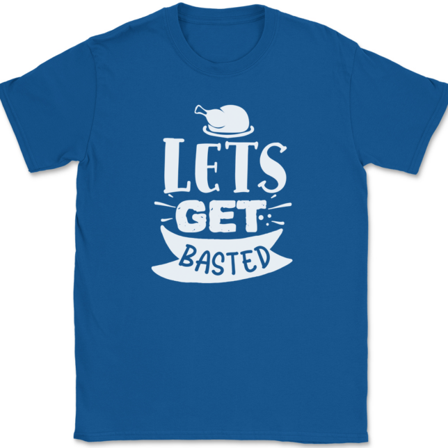 Lets Get Basted T-Shirt Mens Tee - Image 5