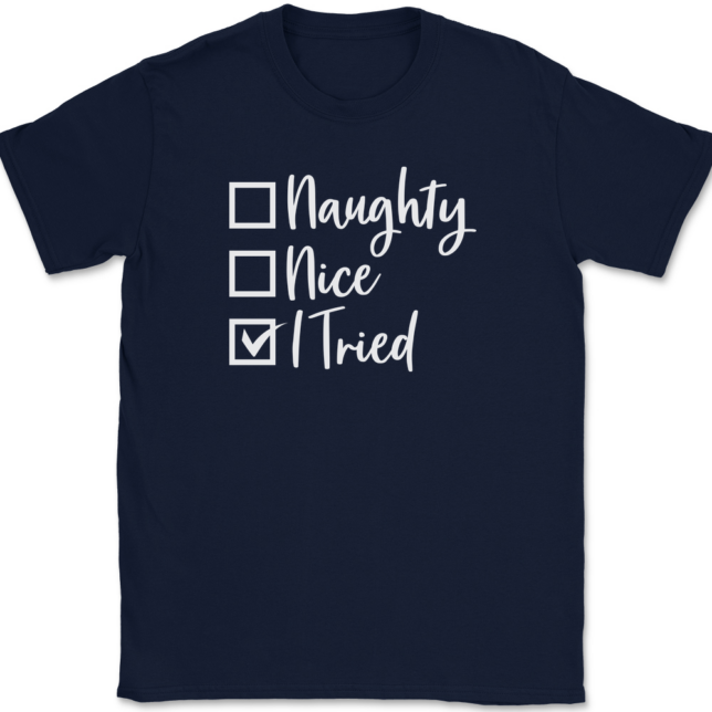 Naughty Nice I tried T-Shirt Mens Tee - Image 6