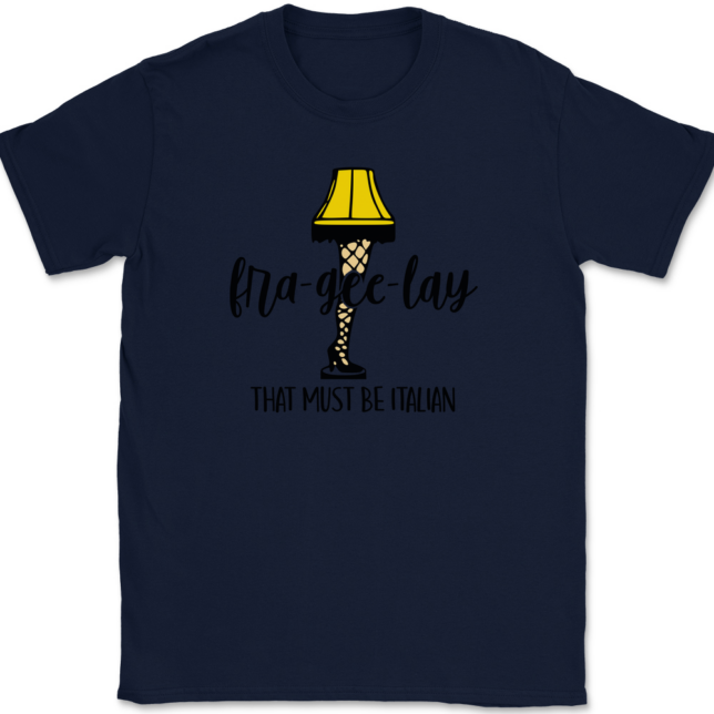 Fra-Gee-Lay That Must Be Italian T-Shirt Mens Tee - Image 6