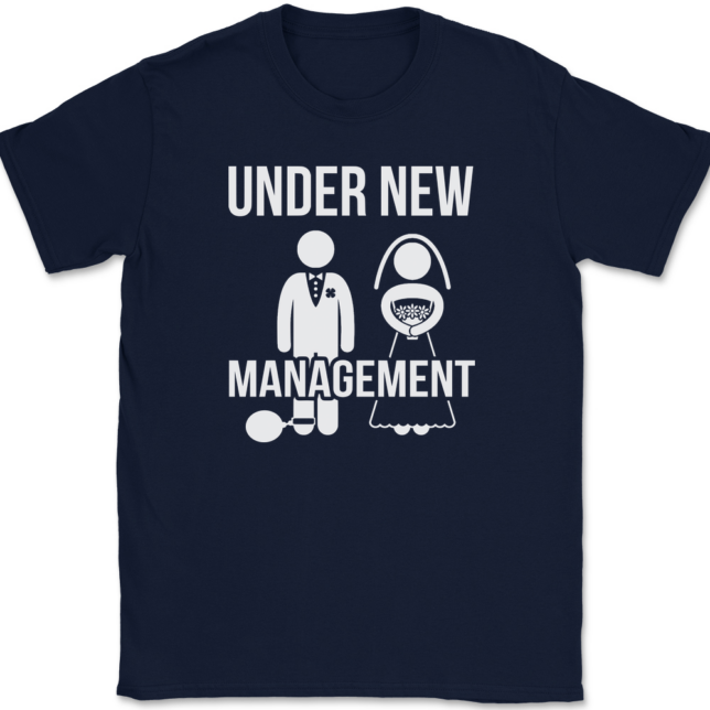 Under New Management T-Shirt Mens Tee - Image 6