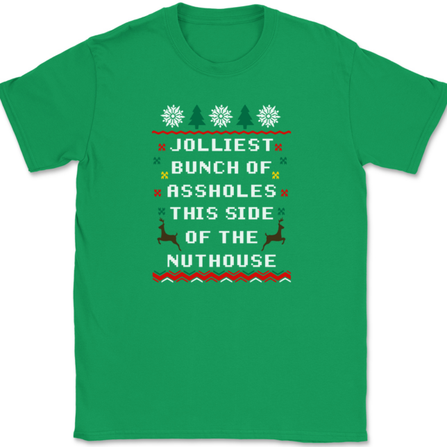 Jolliest Bunch of Assholes This Side of The Nuthouse T-Shirt Mens Tee - Image 7