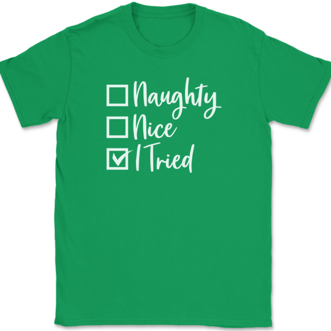 Naughty Nice I tried T-Shirt Mens Tee - Image 7