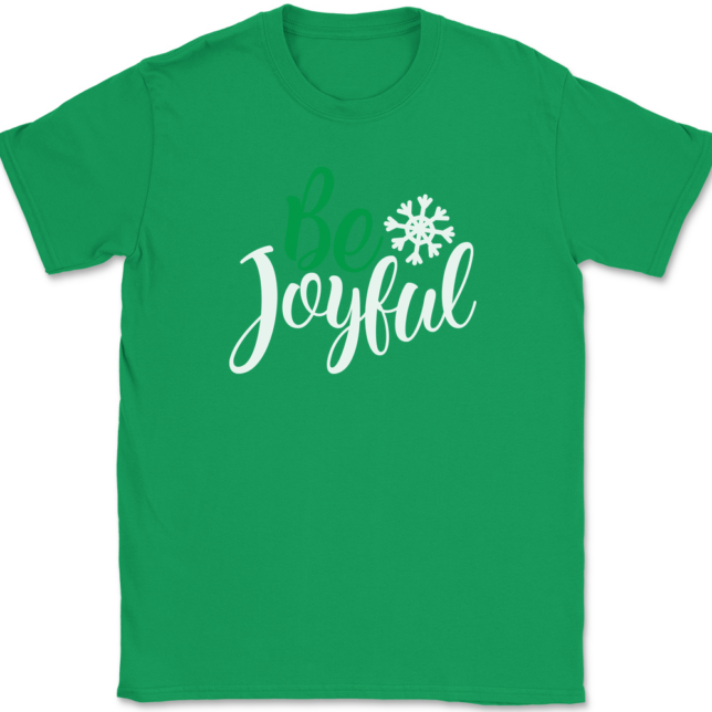 Be Joyful T-Shirt Mens Tee - Image 7