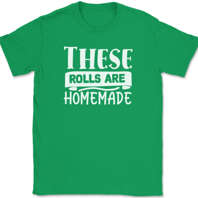 These Rolls are Homemade T-Shirt Mens Tee - Image 7