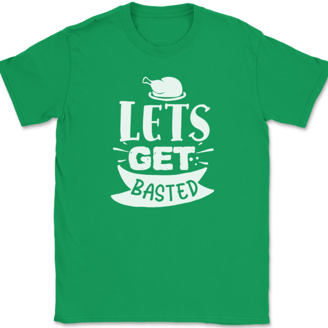 Lets Get Basted T-Shirt Mens Tee - Image 7