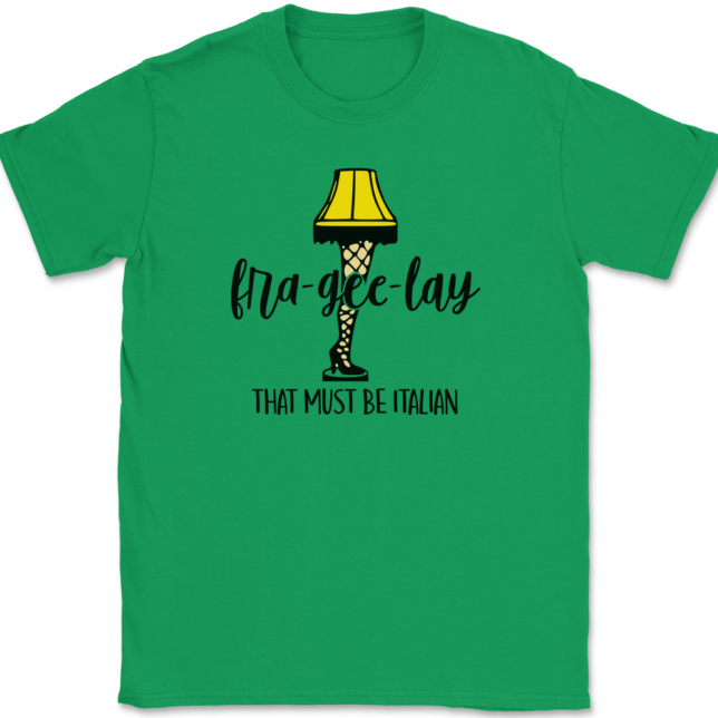 Fra-Gee-Lay That Must Be Italian T-Shirt Mens Tee - Image 7