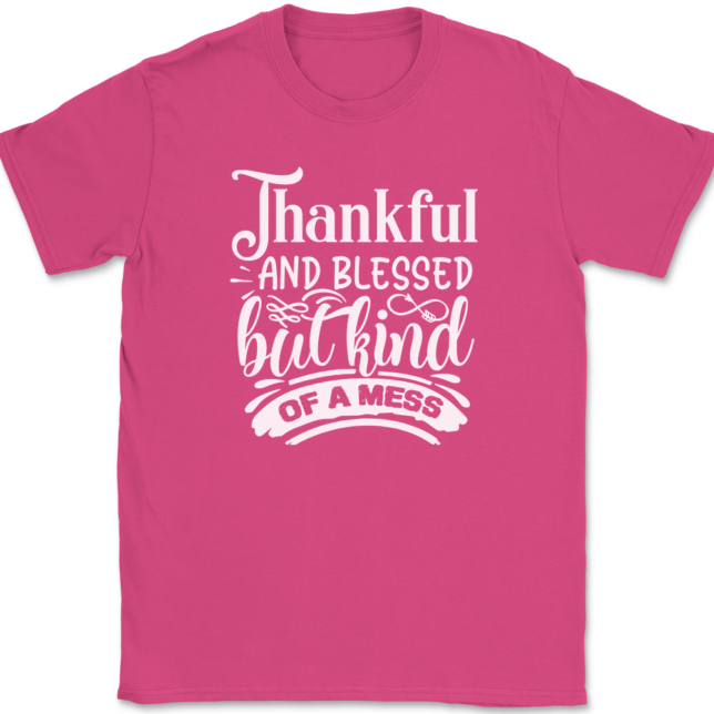 Thankful and Blessed but Kind of a Mess T-Shirt Mens Tee - Image 8