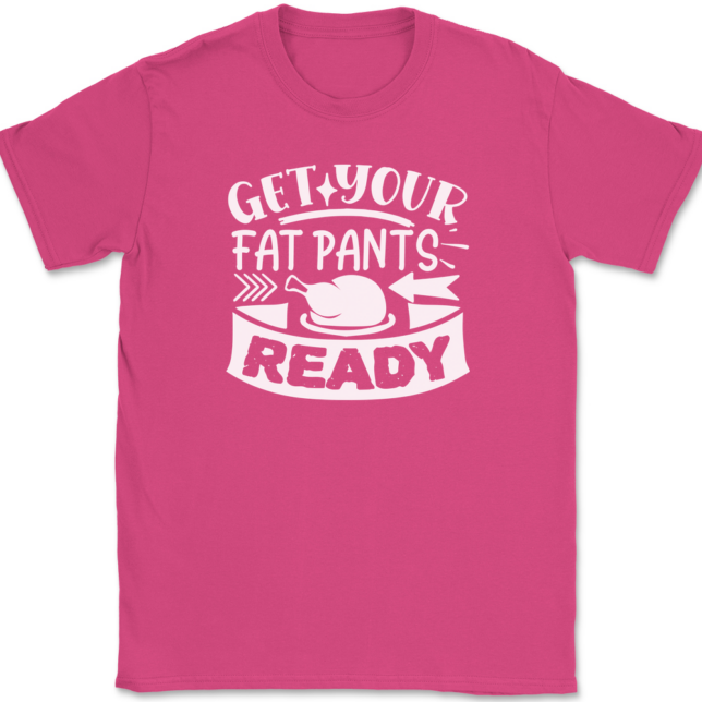 Get Your Fat Pants Ready T-Shirt Mens Tee - Image 8