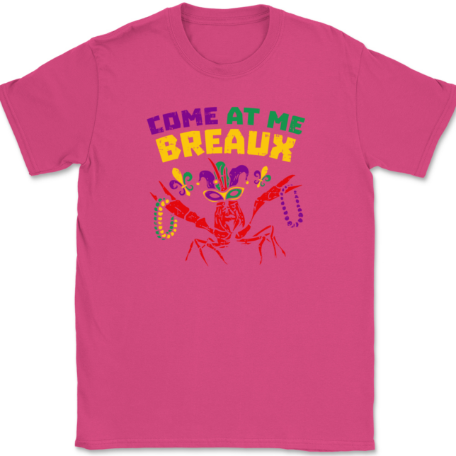 Come At Me Breaux Mardi Gras T-Shirt Mens Tee - Image 8