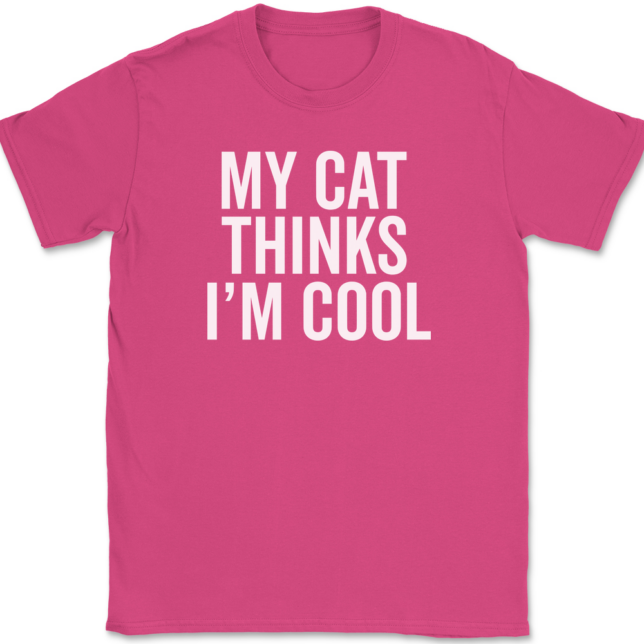 My Cat Thinks I'm Cool T-Shirt Mens Tee - Image 8