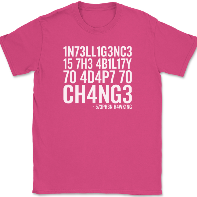 Intelligence Is The Ability To Adapt To Change T-Shirt Mens Tee - Image 8