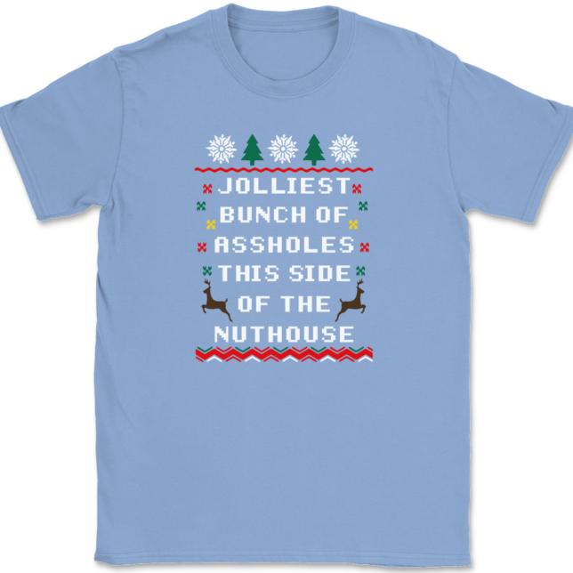Jolliest Bunch of Assholes This Side of The Nuthouse T-Shirt Mens Tee - Image 9