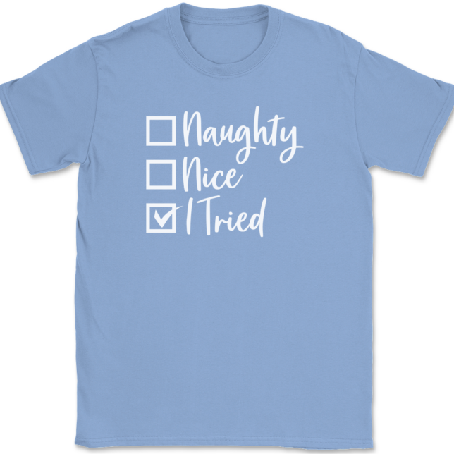 Naughty Nice I tried T-Shirt Mens Tee - Image 9