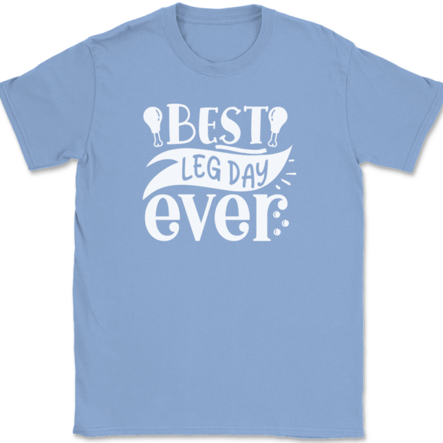 Best Leg Day Ever T-Shirt Mens Tee - Image 9