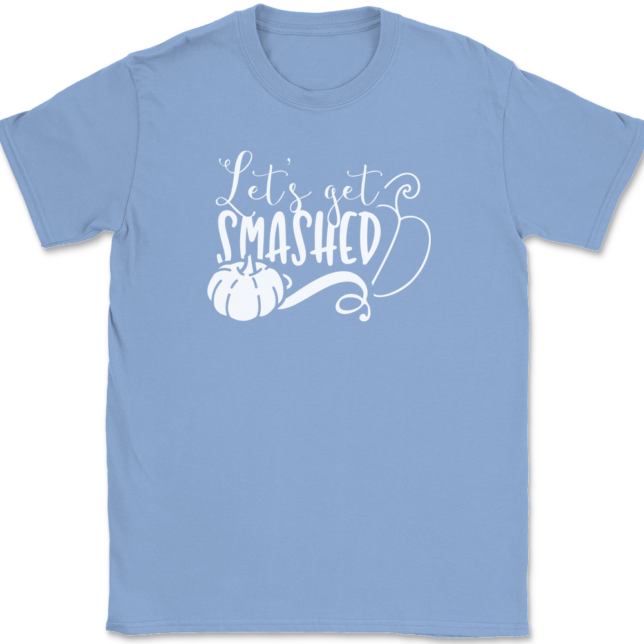 Lets Get Smashed T-Shirt Mens Tee - Image 9