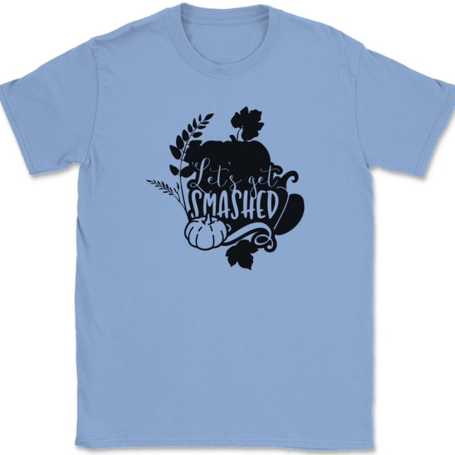 Lets Get Smashed T-Shirt Mens Tee - Image 9