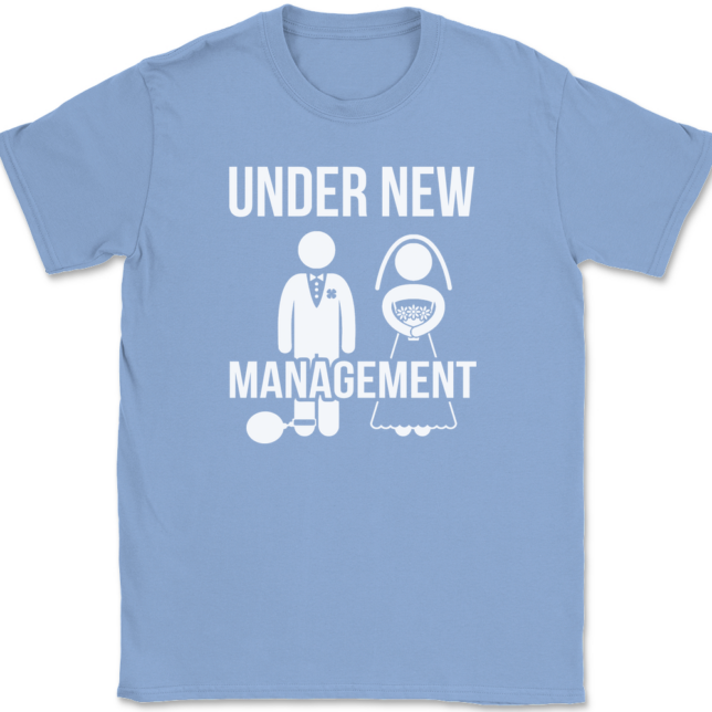 Under New Management T-Shirt Mens Tee - Image 9