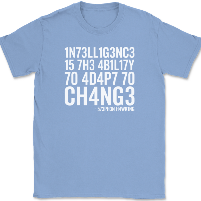 Intelligence Is The Ability To Adapt To Change T-Shirt Mens Tee - Image 9