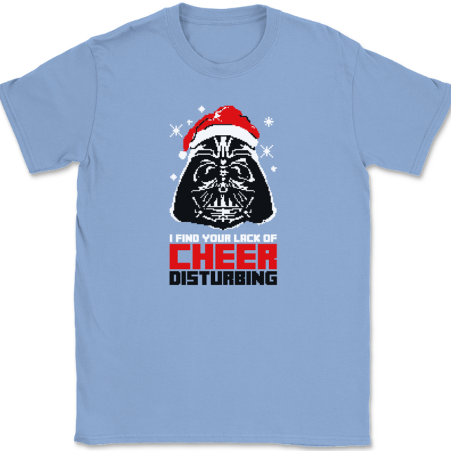 I Find your Lack of Cheer Disturbing T-Shirt Mens Tee - Image 9