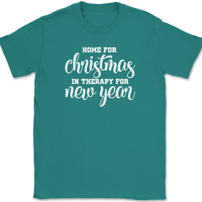 Home for Christmas In Therapy For New Years T-Shirt Mens Tee - Image 10