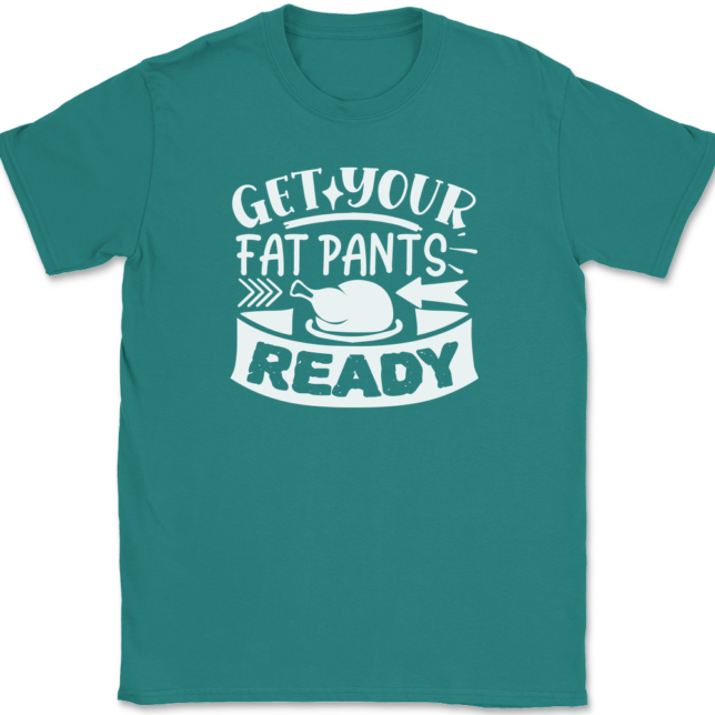 Get Your Fat Pants Ready T-Shirt Mens Tee - Image 10