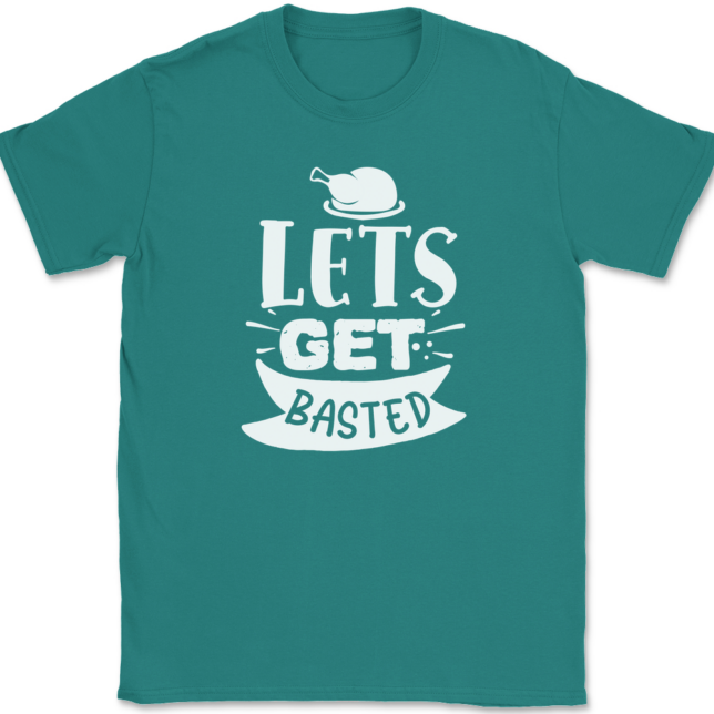 Lets Get Basted T-Shirt Mens Tee - Image 10