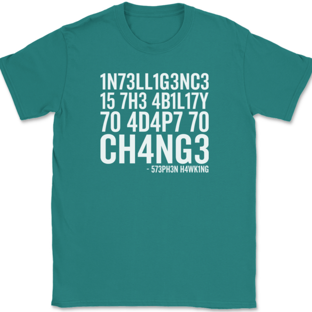 Intelligence Is The Ability To Adapt To Change T-Shirt Mens Tee - Image 10