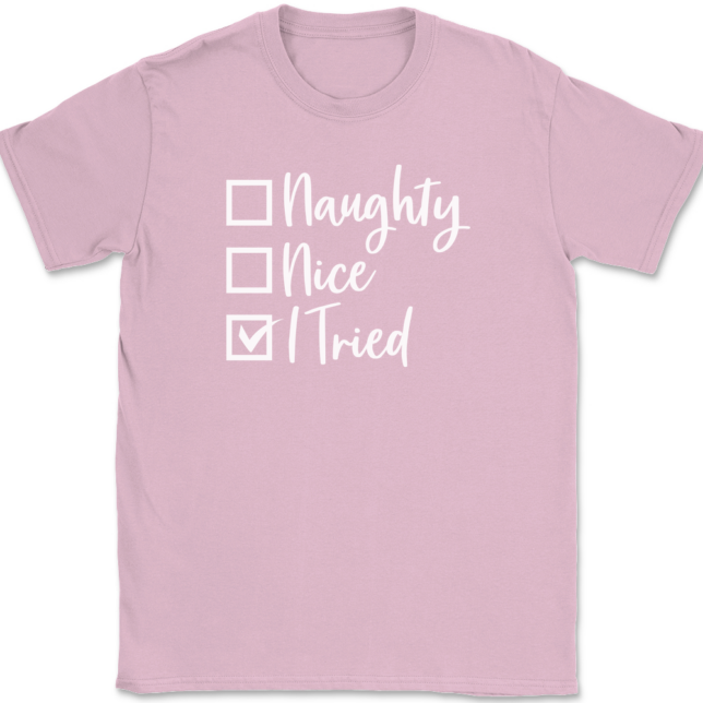 Naughty Nice I tried T-Shirt Mens Tee - Image 11