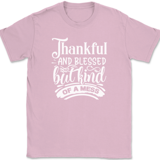 Thankful and Blessed but Kind of a Mess T-Shirt Mens Tee - Image 11