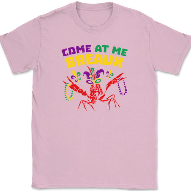 Come At Me Breaux Mardi Gras T-Shirt Mens Tee - Image 11