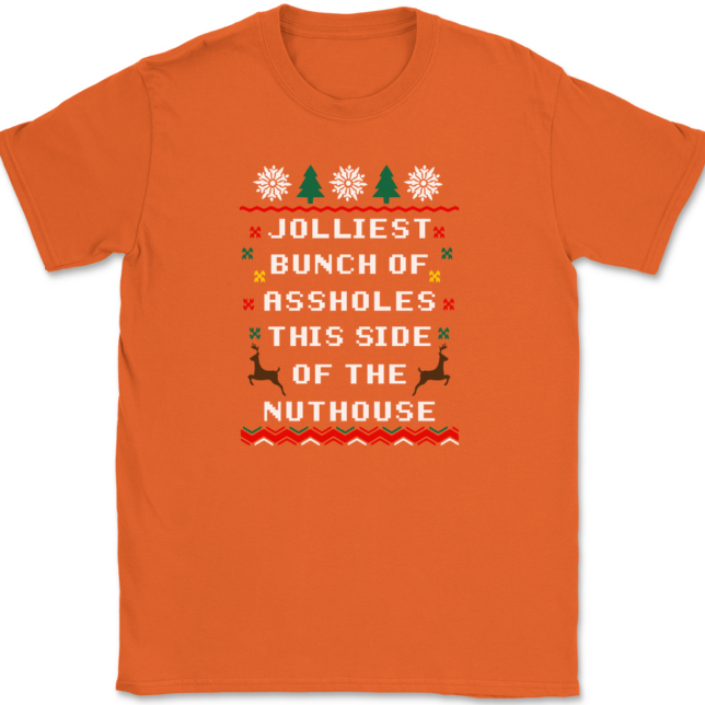 Jolliest Bunch of Assholes This Side of The Nuthouse T-Shirt Mens Tee - Image 12