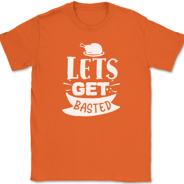 Lets Get Basted T-Shirt Mens Tee - Image 12