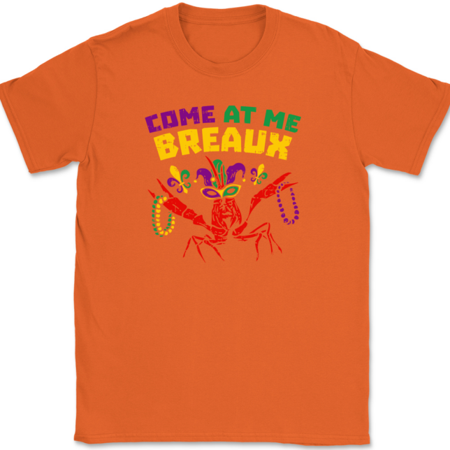 Come At Me Breaux Mardi Gras T-Shirt Mens Tee - Image 12