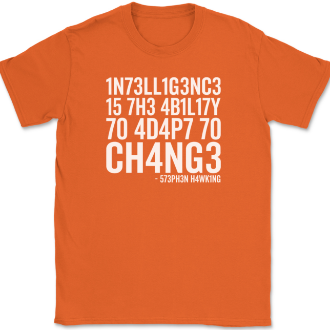 Intelligence Is The Ability To Adapt To Change T-Shirt Mens Tee - Image 12