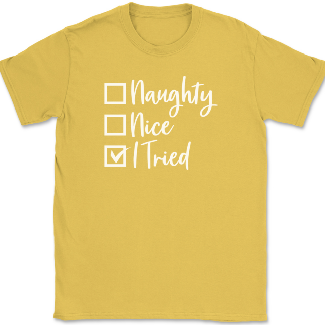 Naughty Nice I tried T-Shirt Mens Tee - Image 13