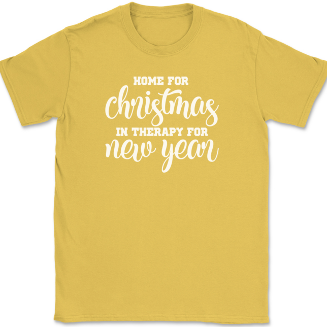 Home for Christmas In Therapy For New Years T-Shirt Mens Tee - Image 13