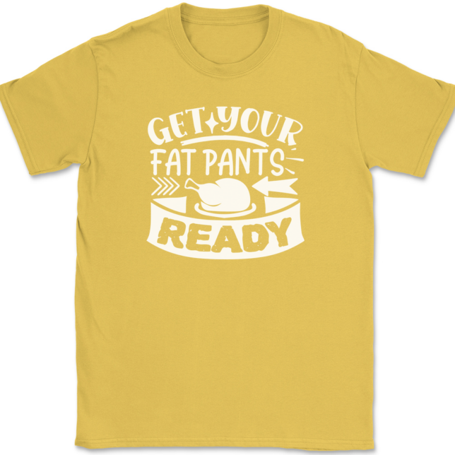 Get Your Fat Pants Ready T-Shirt Mens Tee - Image 13