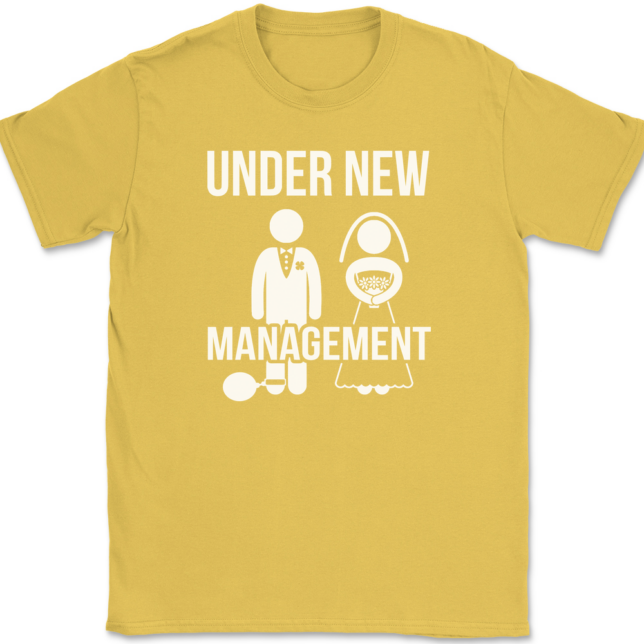 Under New Management T-Shirt Mens Tee - Image 13