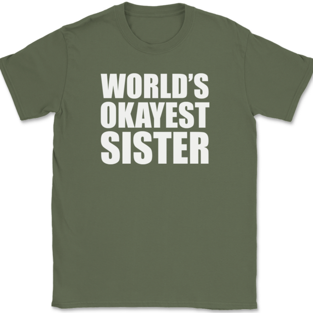 Worlds Okayest Sister T-Shirt Mens Tee - Image 14