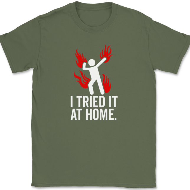 Tried It At Home T-Shirt Mens Tee - Image 14