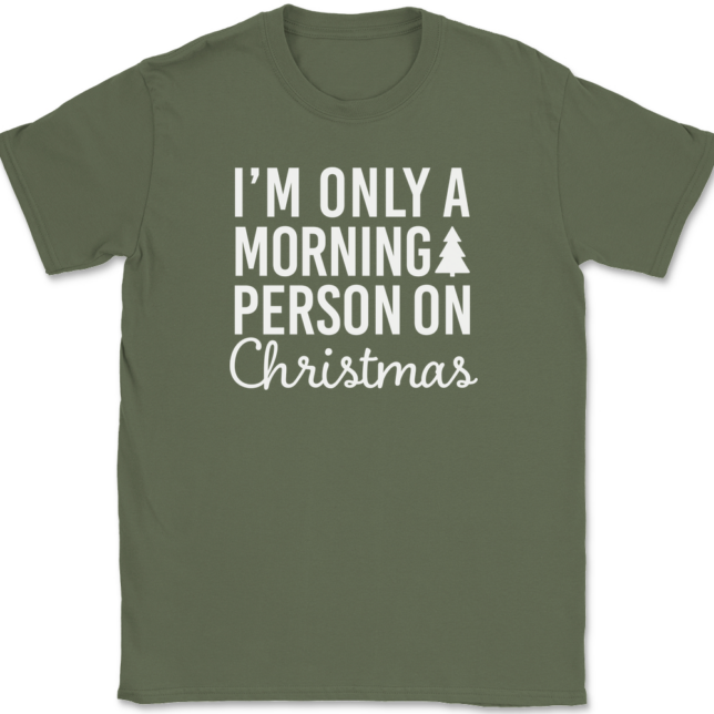 I'm Only A Morning Person On Christmas T-Shirt Mens Tee - Image 14