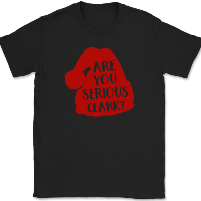 Are You Serious Clark T-Shirt Mens Tee