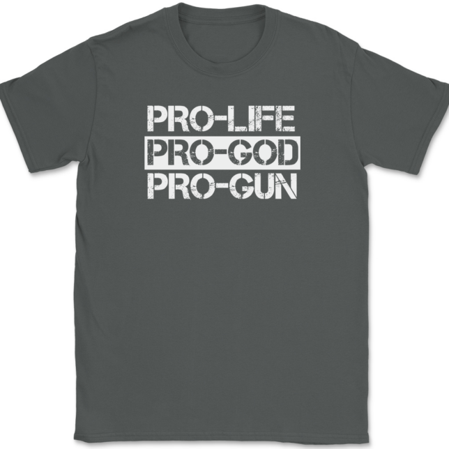 Pro-Life Pro-God Pro-Gun T-Shirt Mens Tee - Image 3