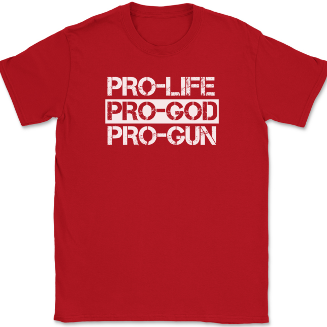 Pro-Life Pro-God Pro-Gun T-Shirt Mens Tee - Image 4