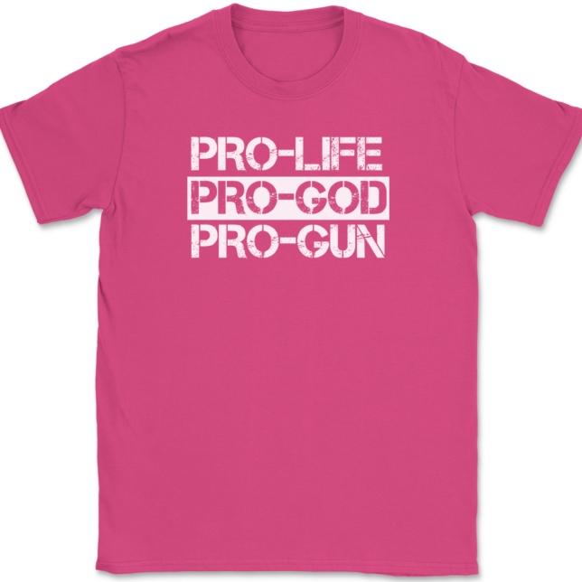 Pro-Life Pro-God Pro-Gun T-Shirt Mens Tee - Image 9